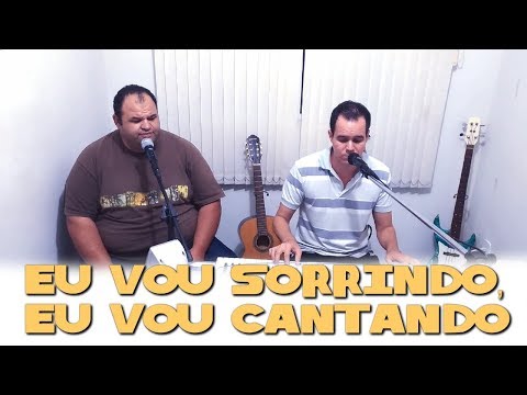 Samuka Duarte com Jonas Benichio - Eu vou sorrindo, Eu vou cantando