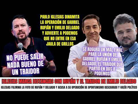 Pablo Iglesias criticizes the event featuring Gabriel Rufián and Emilio Delgado, denouncing that ...