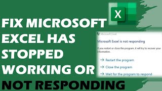 How To Fix Microsoft Excel Has Stopped Working or Not Responding