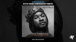 BJ The Chicago Kid - BJTCK CAN YOU HANDLE IT SUPERSTAR