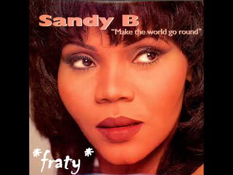Sandy B - Make The World Go Round (Deep Dish Radio Edit) (1998)