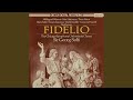 Beethoven: Fidelio op.72 / Act 1 - "Gut Söhnchen, gut"