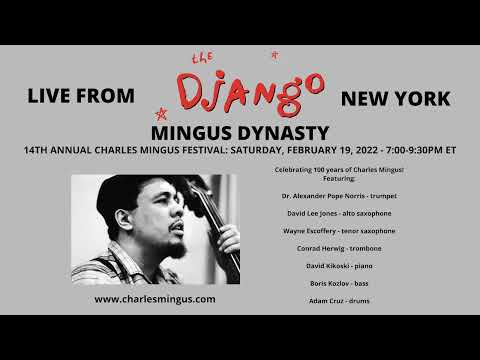 14th Annual Charles Mingus Festival-Mingus Dynasty live from The Django