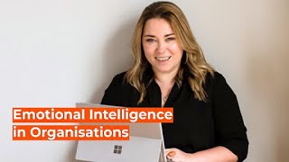 Emotional Intelligence in Organisations