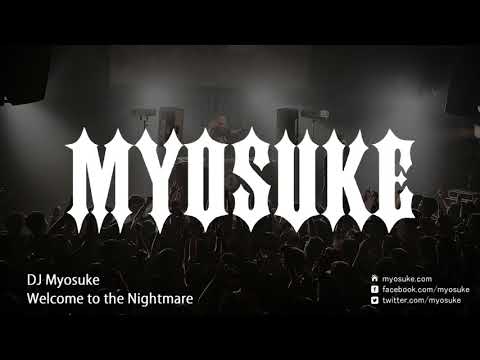 【Preview】DJ Myosuke - Welcome to the Nightmare