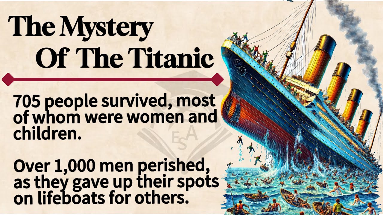 🚢 The Mystery of The Titanic 🔎 | 📖 Graded Reader | 🎧 Improve English Listening | 💡 Moral Lessons