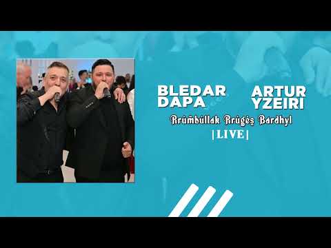 Bledar Dapa x Artur Yzeiri - Rrumbullak Rruges Bardhyl (Live)