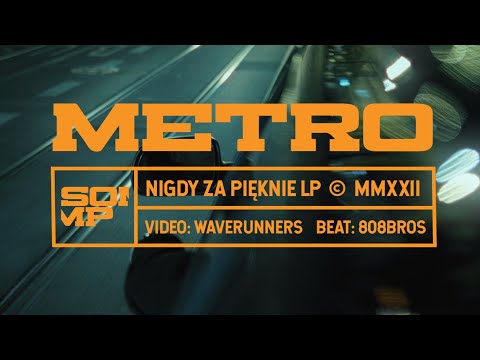 Somp - Metro (prod. 808Bros) TELEDYSK