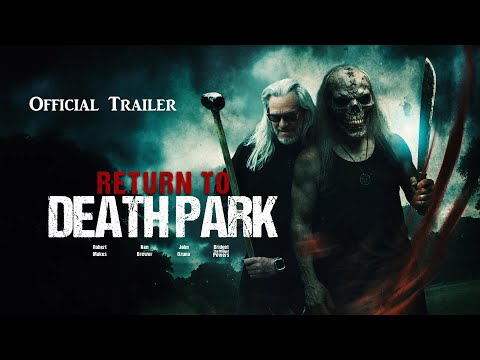Return to Death Park (2025) Official Trailer 4K