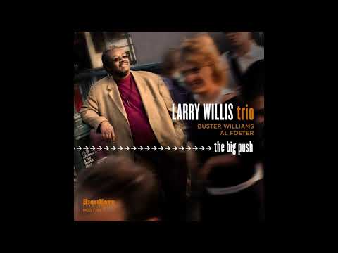 Larry Willis Trio - Everything I Have Is Yours