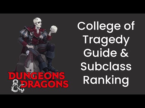 College of Tragedy (Bard) Subclass Guide and Power Ranking in D&D 5e - HDIWDT