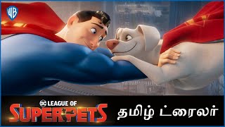 DC லீக் ஆப் சூப்பர்பெட்ஸ் (DC LEAGUE OF SUPER-PETS) – Official Tamil Trailer