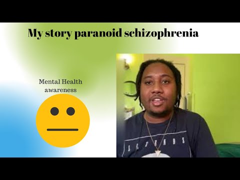 My Story paranoid schizophrenia