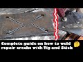 A Complete Guide On How To Repair Cracks With Tig And Stick Welding