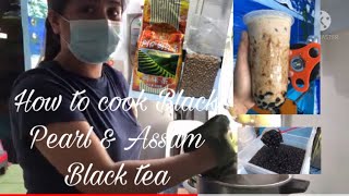How to Cook Pearl and Assam tea for milktea | Negosyo Tips | Small Capital Ideas | Chivory Milktea