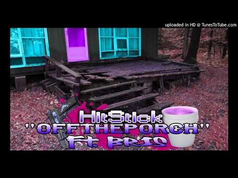 Hitsticktaxfree "Off The Porch" Ft. Paper'dup Bris