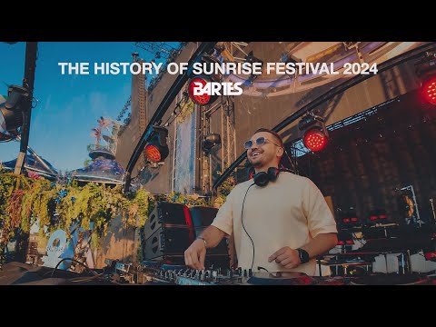 The History Of Sunrise Festival 2024 | Bartes Live set