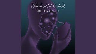 Kill for Candy