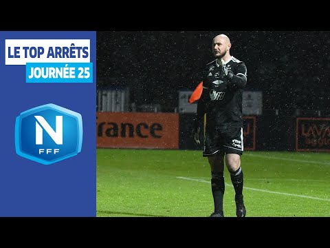 Le Top Arrêts de la J25 I National FFF 2020-2021