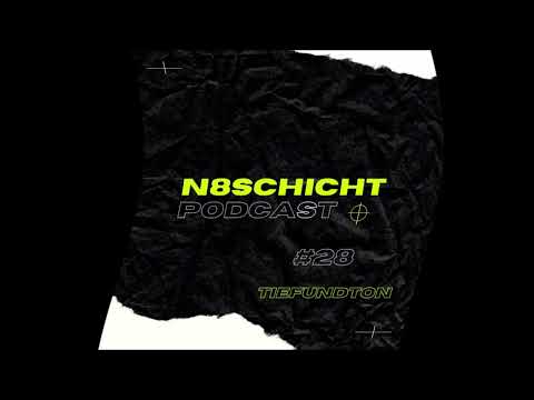 N8schicht @ tiefundton