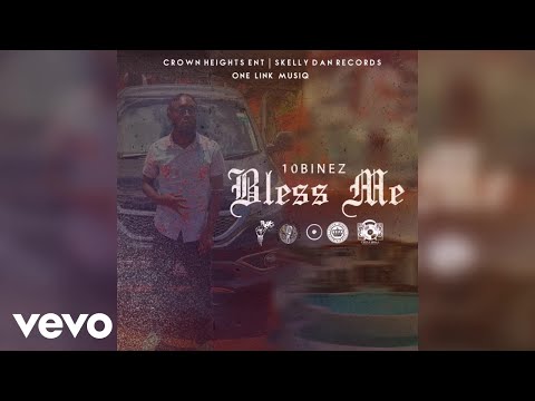10Binez - Bless Me | Official Audio