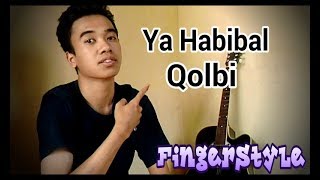 Download lagu Ya Habibal Qolbi | cover fingerstyle mp3