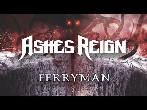 Ashes Reign - Ferryman (Official Lyric Video)