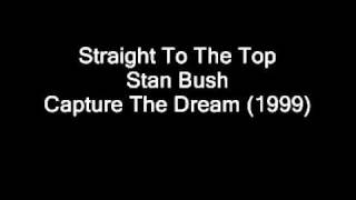 Straight To The Top by Stan Bush