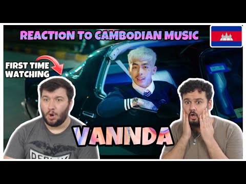 VANNDA - CATCH ME IF YOU CAN [REACTION] My friend watching first time 🇰🇭 cambodian rap music