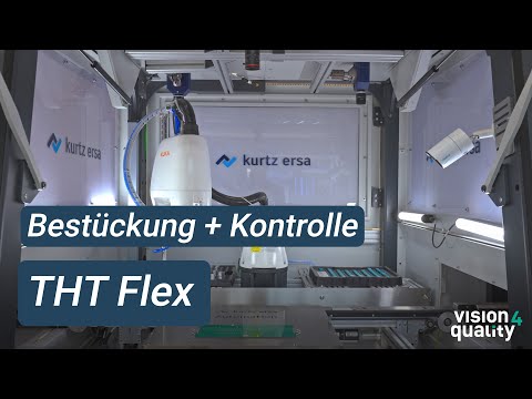 Vision4Quality | Kurtz Ersa - "Pick & Place"-System: THT Flex