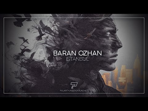 Baran Ozhan - Istanbul (Radio Edit) [Melodic Techno]