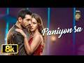 Paniyon Sa 8K Video Satyameva Jayate John Abraham Aisha Sharma Tulsi Kumar Atif Aslam