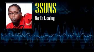 3suns - We Eh Leaving