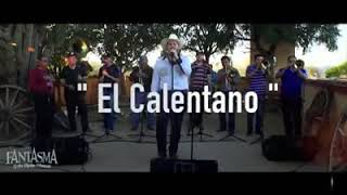 El calentano -el fantasma