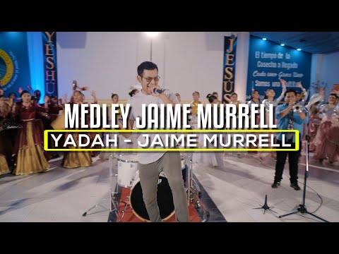 Yadah @JaimeMurrellOficial  |  Medley Jaime Murrell  |  Video Oficial 2024 4K