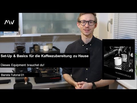 Set-UP&Basics für die Kaffeezubereitung zu Hause! Dieses Equipment brauchst du //Barista Tutorial 01