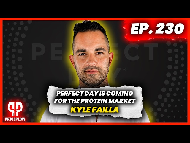 Perfect Day is Coming for the Protein Market - Kyle Failla | Episode #230