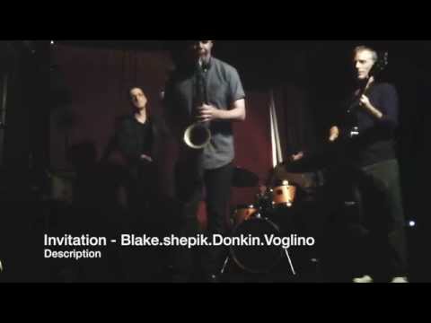 Blake.Shepik.Donkin.Voglino - Invitation