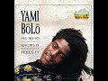 Dance Hall Music - Yami Bolo
