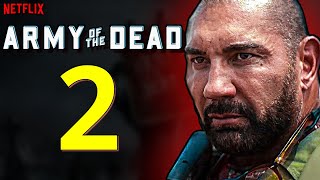 Army of the Dead 2 Trailer, Release Date, Ending - Predictions