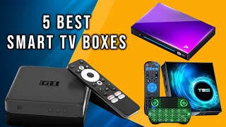 5 Best Smart TV Boxes for 2025