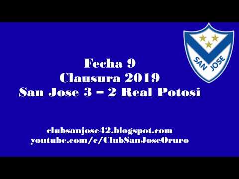 Analisis San Jose 3 - 2 Real Potosi, Fecha 9, Clausura 2019, Calificación Jugadores y tablas