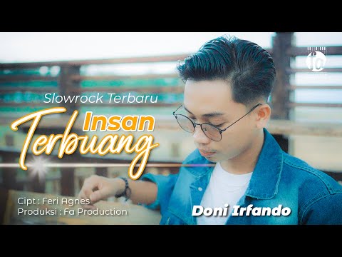 LAGU SLOWROCK TERBARU 2022 - DONI IRFANDO - INSAN TERBUANG ( MUSIC VIDEO OFFICIAL )