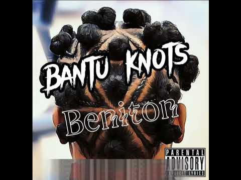 Beniton - Bantu Knots (Official Audio)