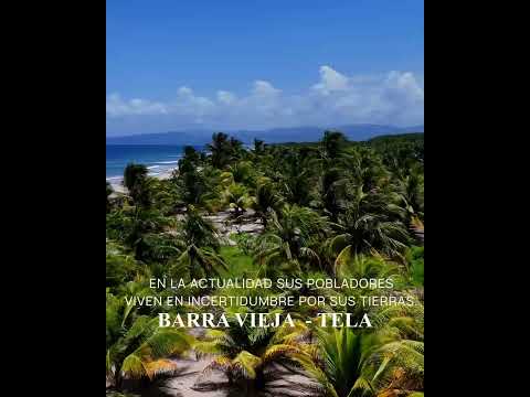 BARRA VIEJA - TELA - ATLÁNTIDA