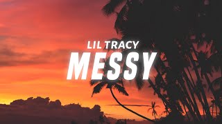 Lil Tracy - Messy (Lyrics)