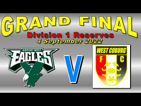 EDFL - Airport West v West Coburg - GRAND FINAL - Division 1 RESERVES  - 4 Sep 2022 at Windy Hill