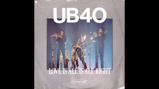 UB40 - Love Is All Is All Right (12 inch version)