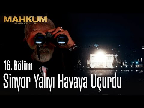 Sinyor yalıyı havaya uçurdu - Mahkum 16. Bölüm