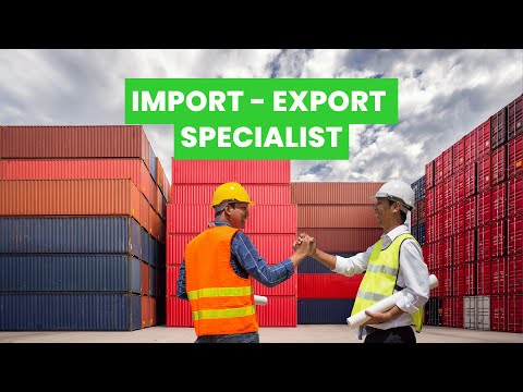 What is the role of a Import:Export Specialist ? | Career Guide - Job Description - Skills